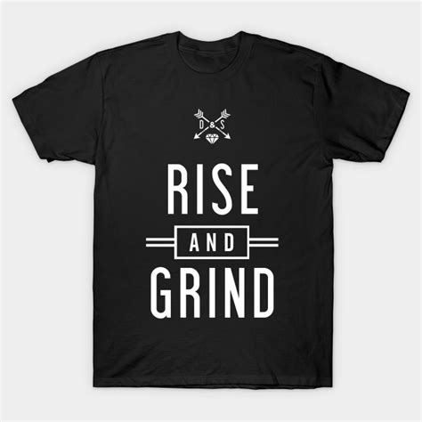 Rise And Grind Fitness T Shirt Teepublic
