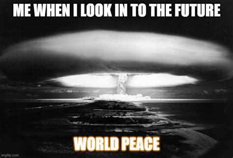World Peace Imgflip