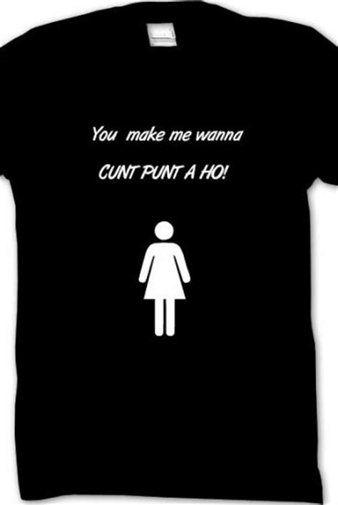 Cunt Punt A Ho T Shirt Rbvjinactive T Shirts Online Store On
