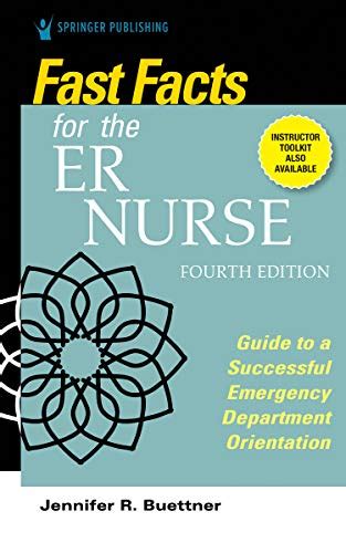 Fast Facts For The Er Nurse Fourth Edition Guide To A Successful