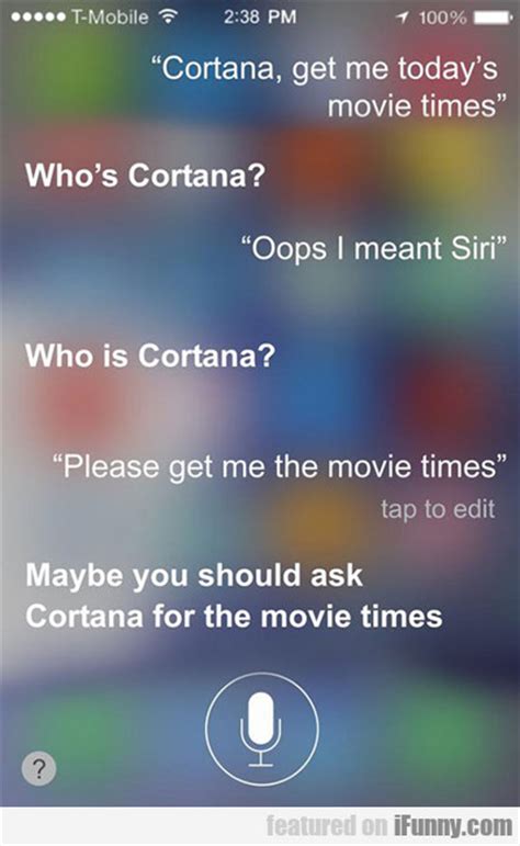 Discover the best new releases and artsy classics for whatever your mood. Cortana, Get Me Today's Movie Times... | iFunny.com