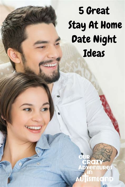 5 Great Stay At Home Date Night Ideas At Home Date Nights Date Night Ideas For Married