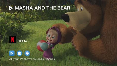 Watch Masha And The Bear Season 5 Episode 14 Streaming Online