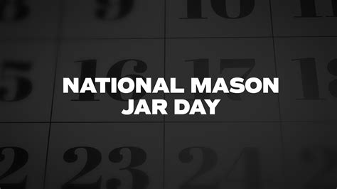 National Mason Jar Day List Of National Days