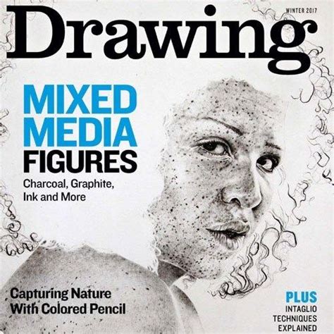 Drawing Magazine Winter 2017 Table Of Contents Artists Network