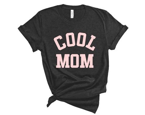Cool Mom Tee Cool Mom Shirt Mothers Day T Mothers Day Etsy