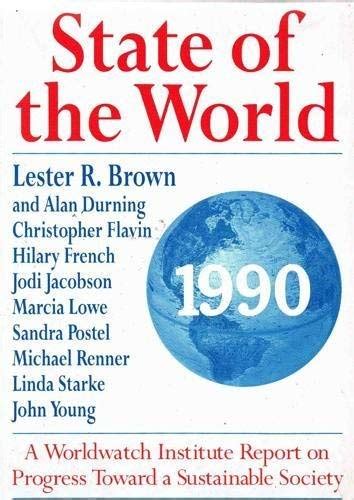 State Of The World 1990 A Worldwatch Institute Report By Linda