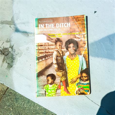 In The Ditch By Buchi Emecheta A Candid Account Well Ahead Of Its Time