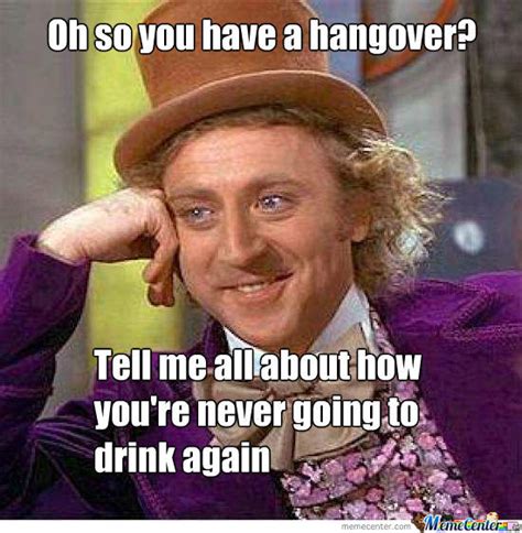 Funny Hangover Memes Share With Someone Who Is Suffering