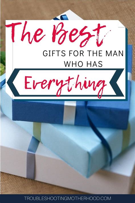 Show them that you cared enough to value their interests and understand their practical dilemmas. Gift Ideas for the Man Who Has Everything in 2020 | Gift ...