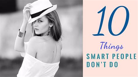 10 Things Smart People Dont Do Youtube
