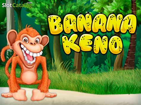 Banana Keno Game ᐈ Game Info Where To Play