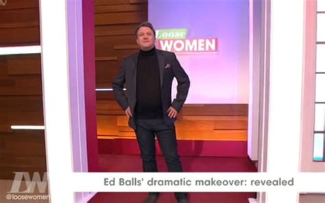 Loose Women Viewers Swoon Over Ed Balls Dramatic New Look Celebrity
