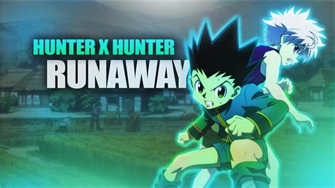 Hunter X Hunter Amv Runaway Killuaandgon 1080hd Youtube