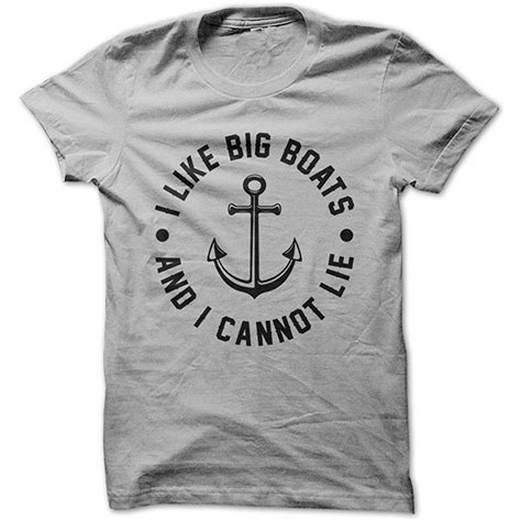 I Like Big Boats And I Cannot Lie Funny T Shirt Made On Demand In Usa Men20422 1790
