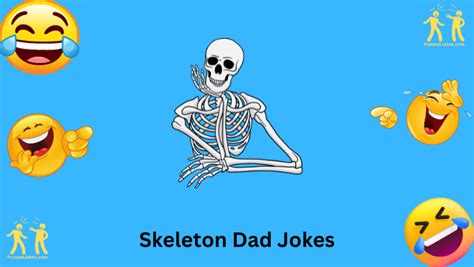 187 Spooktacular Skeleton Dad Jokes Tickle Your Funny Bone