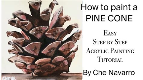 How To Paint A Pine Cone Easy Acrylic Painting Tutorial Art Youtube