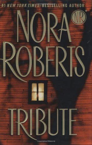Tribute By Nora Roberts Goodreads