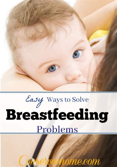 Easy Ways To Solve Breastfeeding Problems Conservamom