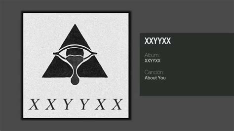 Xxyyxx About You Youtube