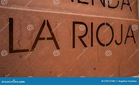 Rusty Iron Sign With The Word La Rioja Editorial Photo Image Of Sign