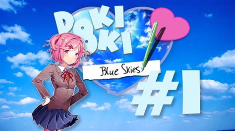 It S Like A Whole New Game Doki Doki Blue Skies Natsuki Part YouTube