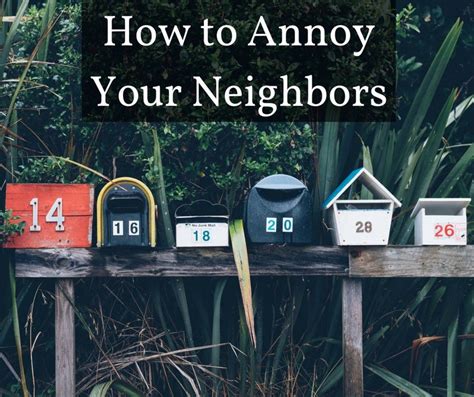Do You Have Annoying Neighbors Here Are 25 Ways To Handle Them
