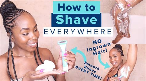 How To Shave EVERYWHERE DOWN THERE STOP Ingrown Hairs Cuts And
