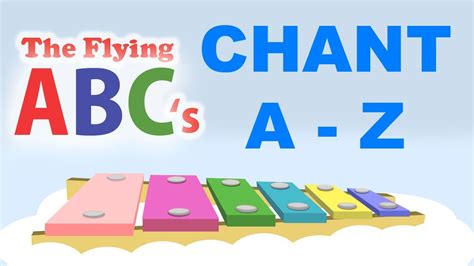 The Flying Abcs Full Alphabet Chant A To Z Youtube