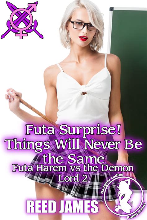 New Release Futa Surprise Things Will Never Be The Same Futa Harem