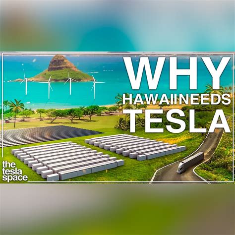 Tesla Energy Is About To Take Over Hawaii Tesla Powerwall Hawaii