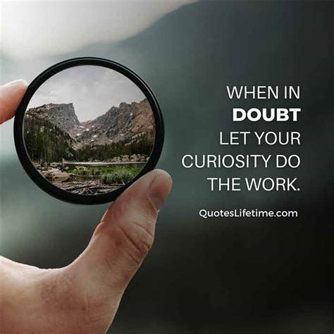 40 Curiosity Quotes For Curious People