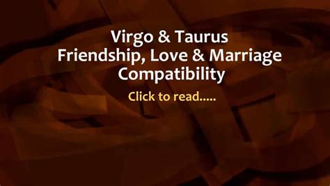 The virgo man is a very different guy than the other signs. Taurus and Virgo Compatibility Friendship, Love, Marriage ...