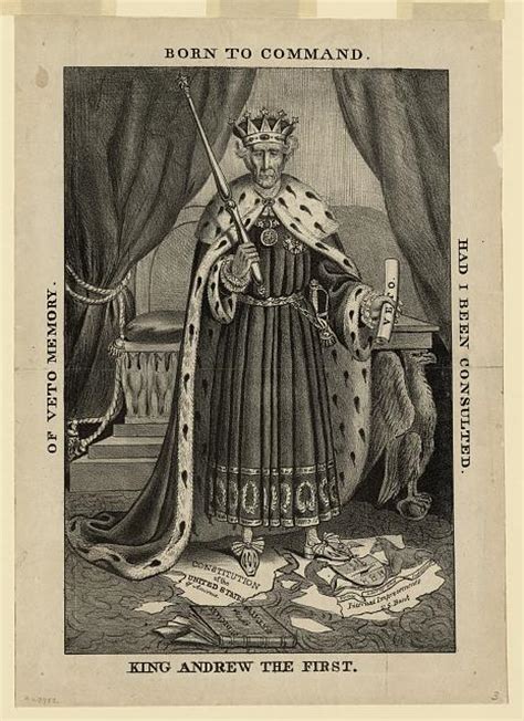King Andrew The First Political Cartoon Of President Andrew Jackson