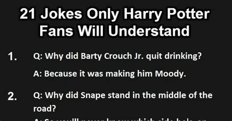 By christina marie published nov 10, 2016. 21 Jokes Only Harry Potter Fans Will Understand. #5 Is ...