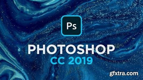 Ultimate Beginners Tutorial To Photoshop Cc 2019 Gfxtra
