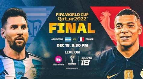 Fifa World Cup 2022 Argentina Vs France Final Match How To Watch Live
