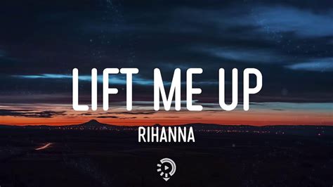 Rihanna Lift Me Up Lyrics Youtube