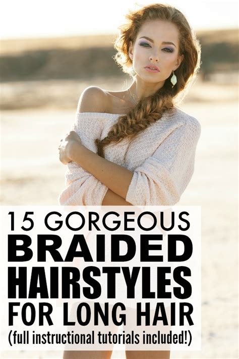 15 Braided Hairstyles For Long Hair