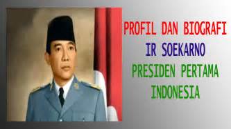 Profil Dan Biografi Soekarno Presiden Pertama Indonesia Youtube