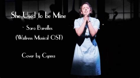 she used to be mine sara bareilles waitress musical ost ~ cover by cynna youtube