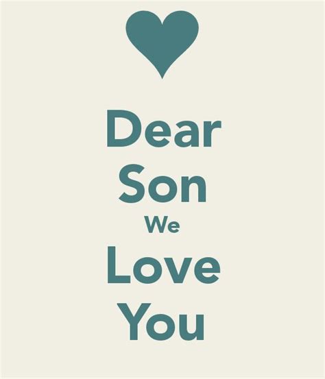 Dear Son We Love You Keep Calm And Carry On Image Generator Son
