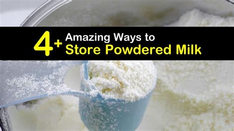 4 Amazing Ways To Store Powdered Milk