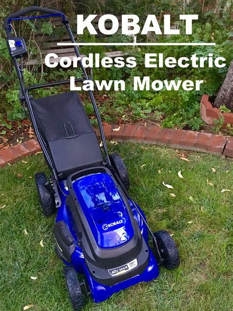 A wide cutting width will save you time on a large area. Living Green with the Kobalt Cordless Electric Lawn Mower ...