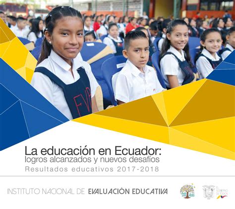 La Educaci N En Ecuador Logros Alcanzados Y Nuevos Desaf Os By Ineval