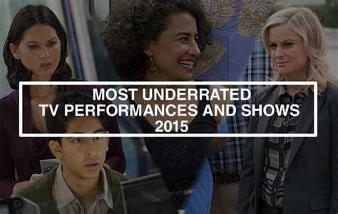 The Project Most Underrated Tv Performances And Shows 2015 Part I