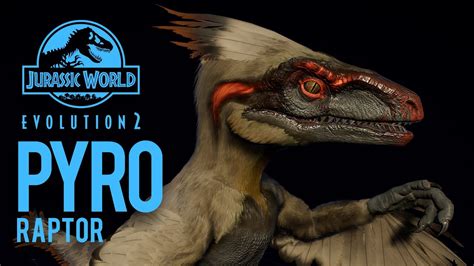 Pyroraptor Jwe2 Jurassic World Evolution 2 All Dinosaurs Youtube