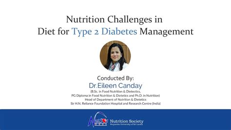 Webinar On Nutrition Challenges In Diet For Type 2 Diabetes Management By Dr Eileen Canday