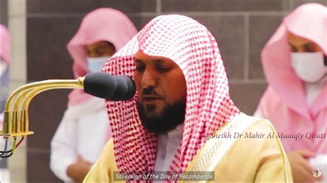 Sheikh Maher Al Muaiqly Cries During An Impressive Recitation From