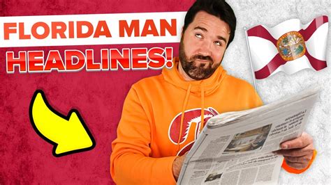 25 Florida Man Headlines That Have Left Us Speechless Youtube